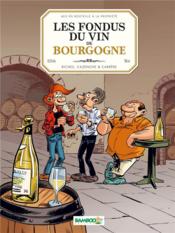 Les fondus du vin de Bourgogne - Couverture - Format classique