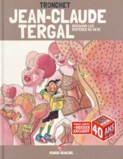 Jean-Claude Tergal T.5 ; découvre les mystères du sexe - Couverture - Format classique