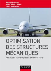 Optimisation des structures mécaniques ; méthodes numériques et éléments finis - Couverture - Format classique