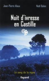 Nuit d'ivresse en Castille  - Jean-Pierre Alaux - Noël Balen 