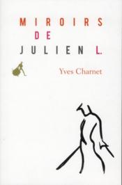 Miroirs de Julien L.  - Yves Charnet 
