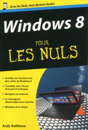 Windows 8 pour les nuls  - Andy Rathbone 