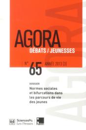 Agora débats / jeunesse N.65 ; trajectoires, parcours sociaux, bifurcations  - Revue Agora Debats Jeunesses 