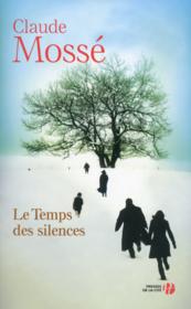 Le temps des silences  - Claude Mossé 