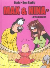 Max et Nina t.4 ; la vie en rose - Intérieur - Format classique