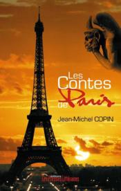 Les contes de Paris  - Jean-Michel Copin 