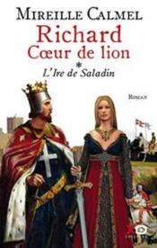 Vente  Richard Coeur de Lion t.1 ; l'ombre de Saladin  - Mireille Calmel 