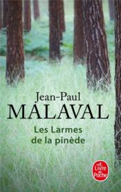 Les larmes de la pinède  - Jean-Paul Malaval 