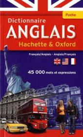 Dictionnaire Hachette & Oxford poche ; français-anglais / anglais-français - Couverture - Format classique