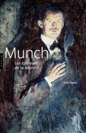 Munch ; les couleurs de la névrose - Couverture - Format classique