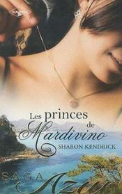 Vente  Maîtresse d'un prince ; mariage chez les Mardivino ; un destin royal  - Sharon Kendrick 