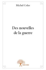 Des nouvelles de la guerre - Couverture - Format classique