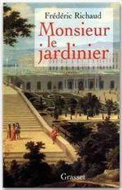 Monsieur le jardinier - Couverture - Format classique