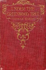 Under The Greenwood Tree - Couverture - Format classique