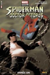 Marvel collector N.2 ; Spider-Man/Docteur Octopus ; année un - Couverture - Format classique