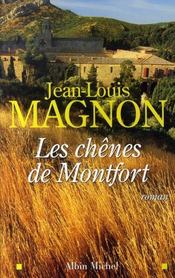 Les chênes de montfort  - Jean-Louis Magnon 
