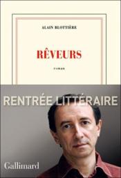 Rêveurs  - Alain Blottière 