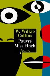 Pauvre miss Finch  - Wilkie Collins 