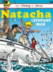 Natacha T.22 ; l'épervier bleu  - Cerise - Sirius - François Walthéry 