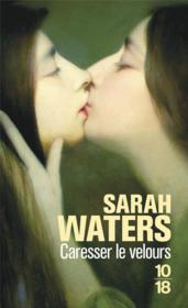 Caresser le velours - Sarah Waters