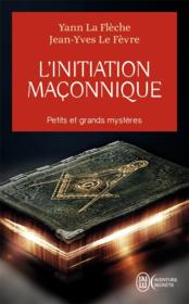 L'initiation maçonnique  - Yann La Flèche 