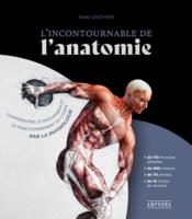 L'indispensable de l'anatomie ; comprendre le mouvement par la physiologie - Couverture - Format classique