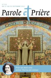 Parole et prière n.136 : prier un mois avec sainte Thérèse de Lisieux  - Parole Et Priere 