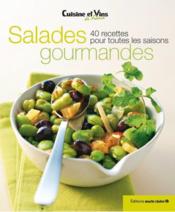 Salades gourmandes ; 40 recettes pour toutes les saisons  - Collectif 