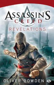 Assassin's Creed T.4 ; révélations  - Oliver Bowden 