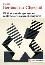 Dictionnaire de synonymes, mots de sens voisin et contraires - Couverture - Format classique