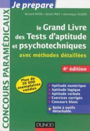 Je prépare ; le grand livre des tests d'aptitude et psychotechniques ; avec méthodes détaillées (4e édition)  - Dominique Souder - Bernard Myers - Benoît Priet 