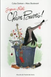 telecharger Joyeux Noel, Chien Pourri ! livre PDF en ligne gratuit