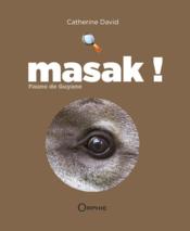 Masak ! ; faune de Guyane - Couverture - Format classique