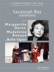 Savannah Bay, variations  - Marguerite Duras 