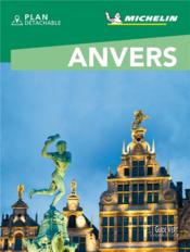 Le guide vert week&go ; Anvers (édition 2021)  - Collectif Michelin 