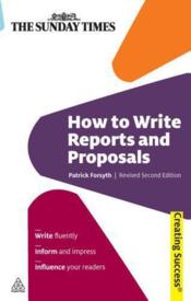 How to Write Reports and Proposals ; 2nd Revised Edition - Couverture - Format classique