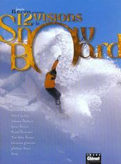 12 Visions Sur Le Snowboard  - Jean Nerva 