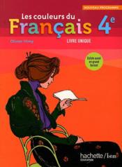 Les couleurs du français ; 4ème ; livre de l'élève (édition 2011) - Couverture - Format classique