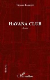 Havana club  - Vincent Lambert 