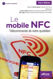 Le mobile NFC ; télécommande de notre quotidien  - Pierre Métivier 