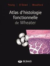 Atlas d'histologie fonctionnelle de Wheater (3e édition) - Couverture - Format classique