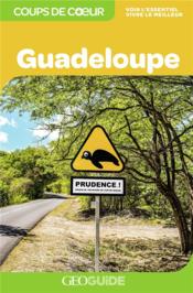 GEOguide coups de coeur ; Guadeloupe (édition 2019) - Couverture - Format classique