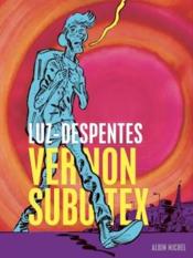 Vernon Subutex t.1  - Virginie Despentes - Luz 