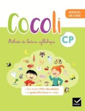 Cocoli ; lecture ; CP ; manuel de code + manuel de compréhension (édition 2020)  - Olivier Tertre - Denis Chauvet - Isabelle Chavigny 