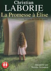 La promesse à Elise  - Christian Laborie 