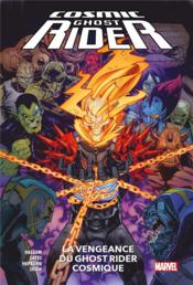 Cosmic Ghost Rider : la vengeance du Ghost Rider cosmique  - Dennis Hallum - Geoff Shaw - Scott Hepburn - Donny Cates 
