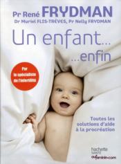 Vente  Un enfant... enfin  - René FRYDMAN - Muriel Flis-Trèves - Nelly Frydman 