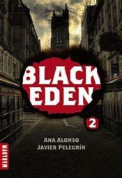 Black eden t. 2 ; la sphère de la méduse  - Javier Pelegrin - Ana Alonso 