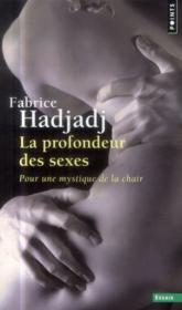 La profondeur des sexes ; pour une mystique de la chair - Couverture - Format classique