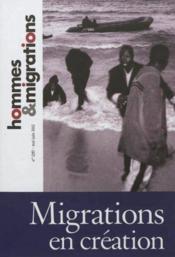 Hommes & migrations n 1297 migrations en creation  - Collectif 